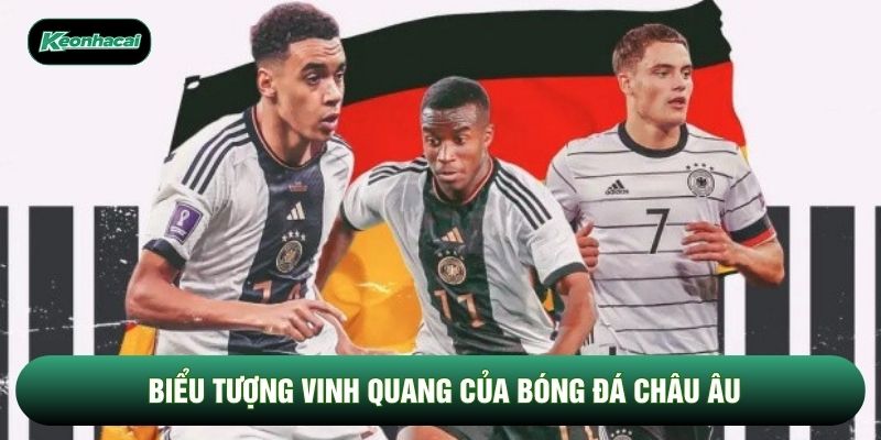 Biểu tượng vinh quang của bóng đá châu Âu Biểu tượng vinh quang của bóng đá châu Âu