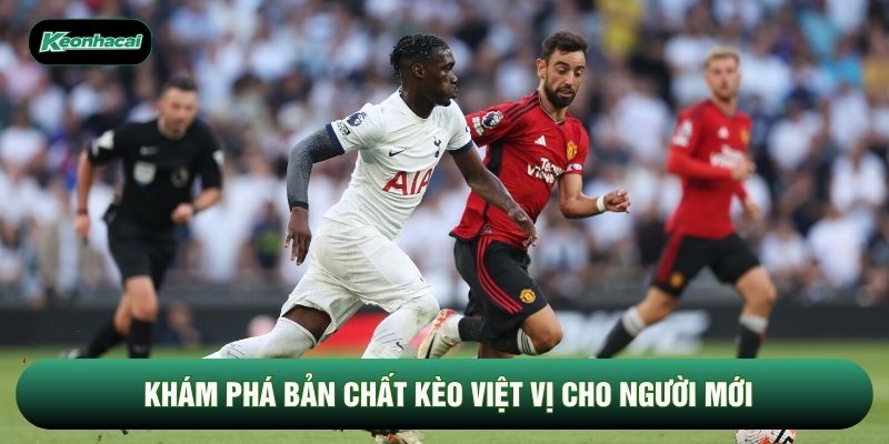Khám phá bản chất kèo việt vị cho người mới Khám phá bản chất kèo việt vị cho người mới