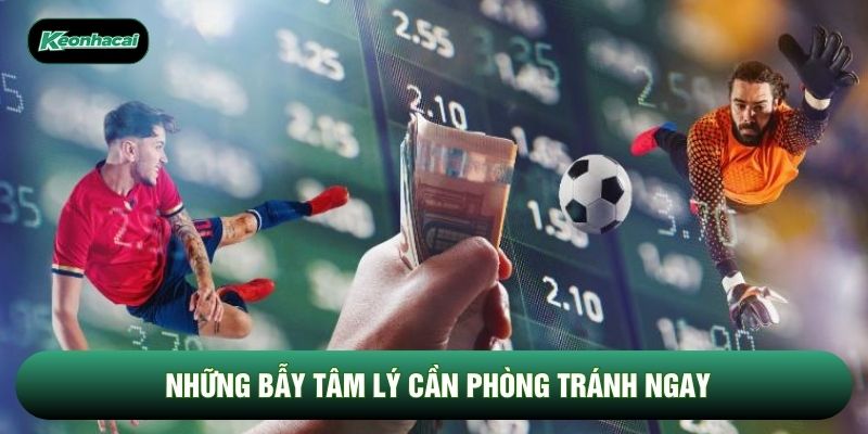 Những bẫy tâm lý cần phòng tránh ngay Những bẫy tâm lý cần phòng tránh ngay
