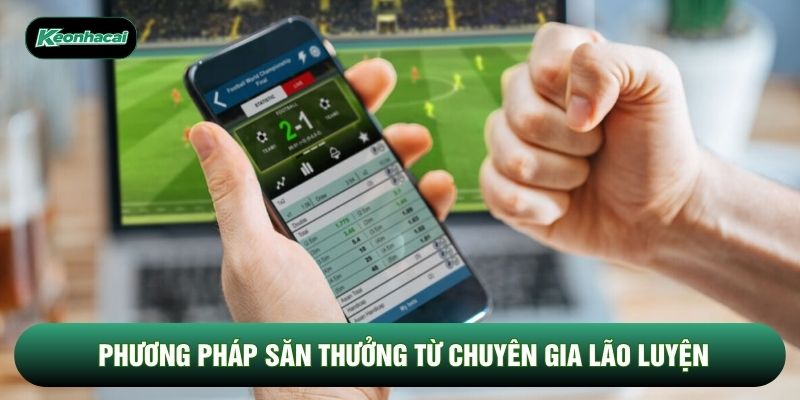 Phương pháp săn thưởng từ chuyên gia lão luyện Phương pháp săn thưởng từ chuyên gia lão luyện