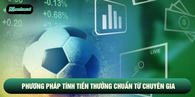 Phương pháp tính tiền thưởng chuẩn từ chuyên gia Phương pháp tính tiền thưởng chuẩn từ chuyên gia