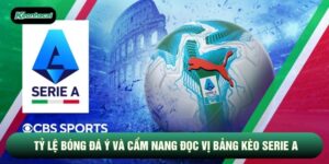 Tỷ Lệ Bóng Đá Ý Và Cẩm Nang Đọc Vị Bảng Kèo Serie A