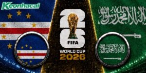 Nhận định Cape Verde vs Saudi Arabia, 7h ngày 27/06: Vé vớt