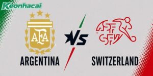 Soi kèo Argentina vs Thụy Sĩ 8h ngày 12/7: Bản lĩnh nhà vua
