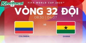 Soi kèo Colombia vs Ghana 8h30 ngày 4/7: Sức mạnh vũ bão