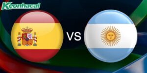 Soi kèo, tỷ lệ Tây Ban Nha vs Argentina: Chung kết trong mơ